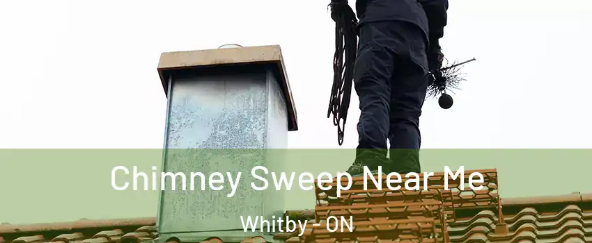  Chimney Sweep Near Me Whitby - ON