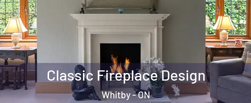  Classic Fireplace Design Whitby - ON