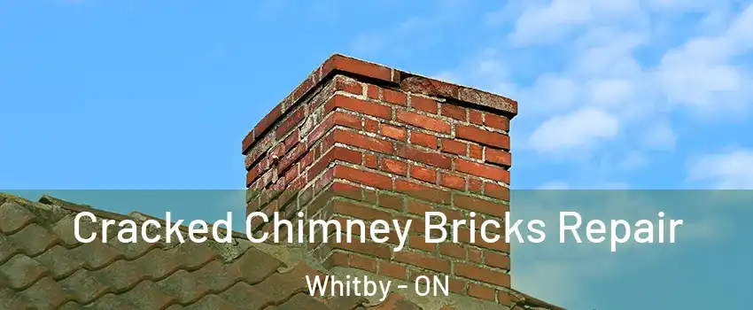  Cracked Chimney Bricks Repair Whitby - ON