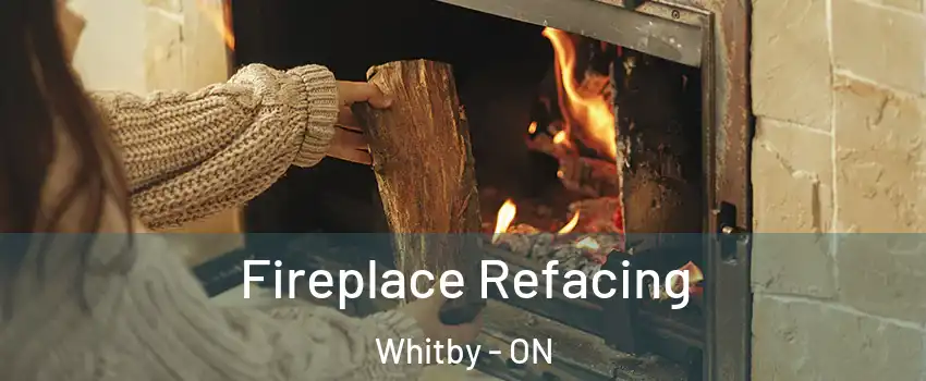  Fireplace Refacing Whitby - ON