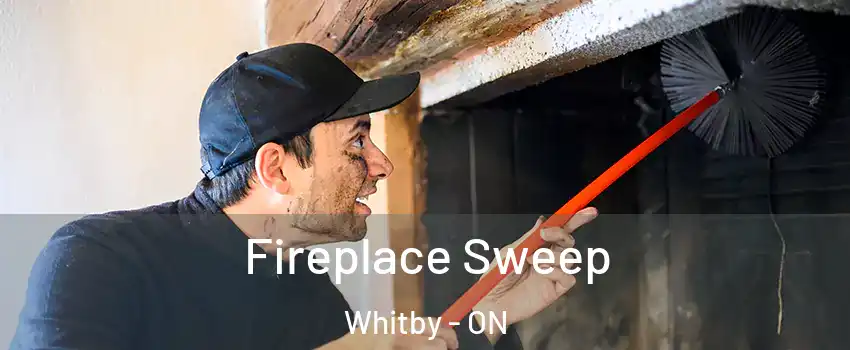  Fireplace Sweep Whitby - ON