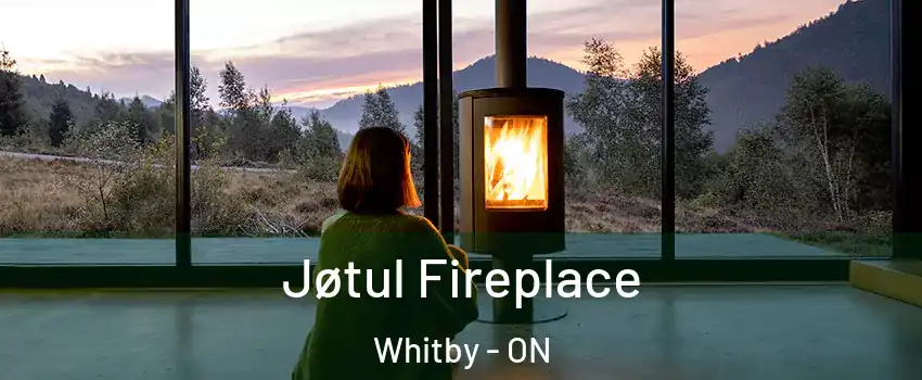  Jøtul Fireplace Whitby - ON